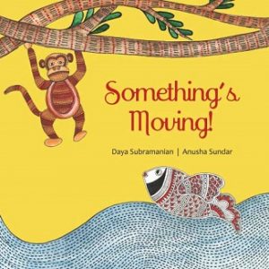 Somethings Moving - Children Picture Book